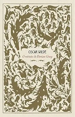 O retrato de Dorian Gray — Vol. de Grandes Obras de Oscar Wilde – Oscar Wilde