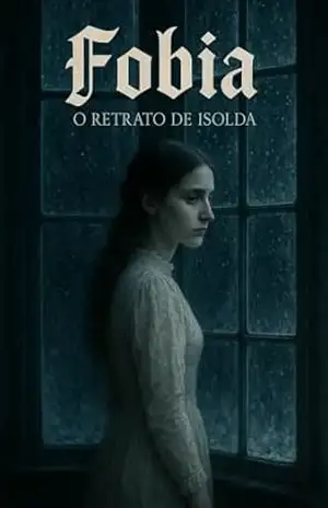 O Retrato de Isolda (Fobia) – Victor Hugo