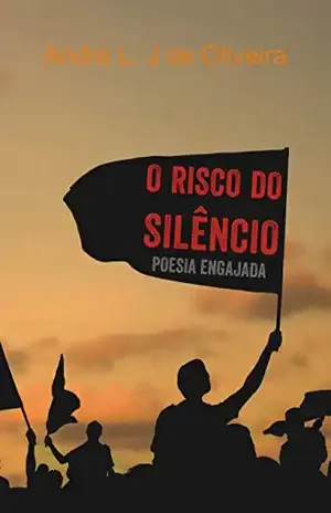 O Risco do Silêncio: Poesia engajada – André Oliveira