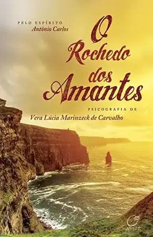 O rochedo dos amantes – Vera Lúcia Marinzeck de Carvalho