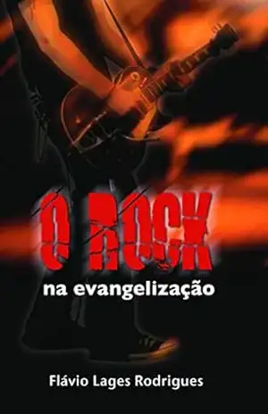 O Rock na Evangelização - Flávio Lages