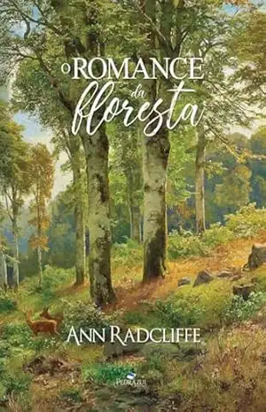 O Romance da Floresta – Ann  Radcliffe