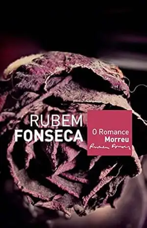 O romance morreu – Rubem Fonseca