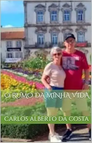 O RUMO DA MINHA VIDA – CARLOS ALBERTO DA COSTA