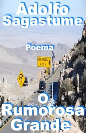 O Rumorosa Grande – Adolfo Sagastume
