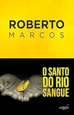 O Santo do Rio Sangue – Roberto Marcos DE JESUS
