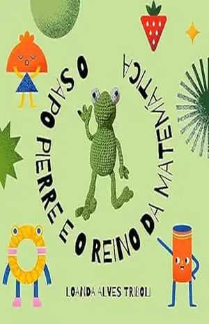 O sapo Pierre e o reino da Matemática – Loanda Alves Triboli