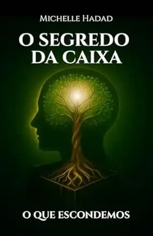 O Segredo Da Caixa: O Que Escondemos – Michelle Hadad
