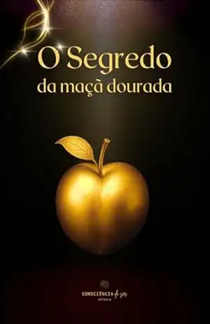 O SEGREDO DA MAÇÃ DOURADA – Autor Anônimo