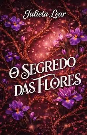 O Segredo das Flores - Julieta Lear