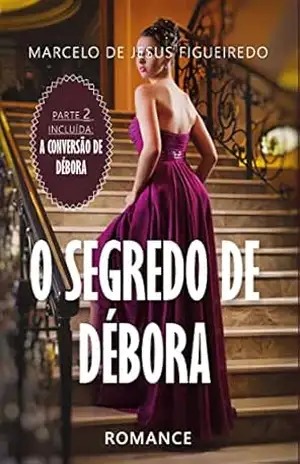 O segredo de Débora – Marcelo de Jesus Figueiredo