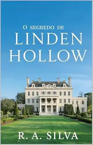 O segredo de Linden Hollow - R  A Silva silva