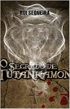 O Segredo de Tutankamon – Rui Sequeira