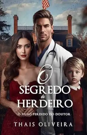 O segredo do Herdeiro: O filho perdido do Doutor (New York City Livro 3) – Thais  Oliveira