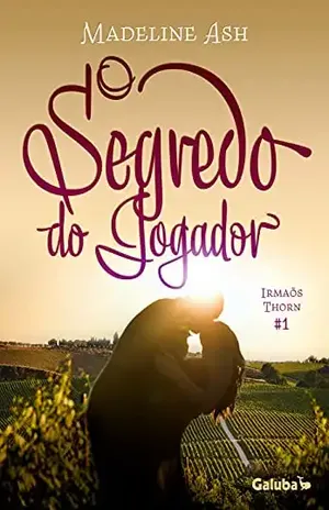 O Segredo do Jogador (Irmãos Thorn Livro 1) – Madeline Ash