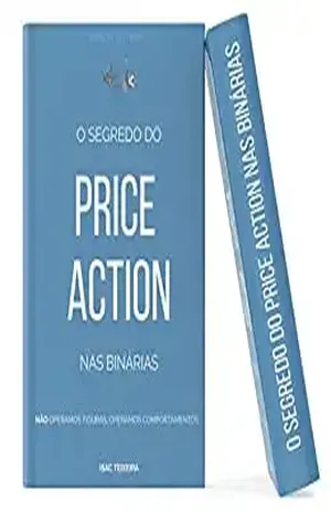 O Segredo do Price Action nas Binárias - Isac Teixeira