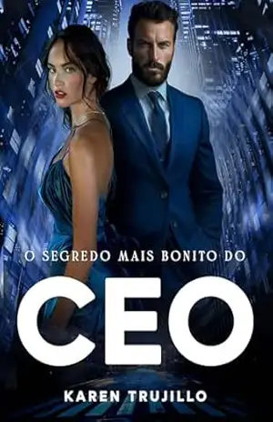 O segredo mais bonito do CEO – Karen Trujillo
