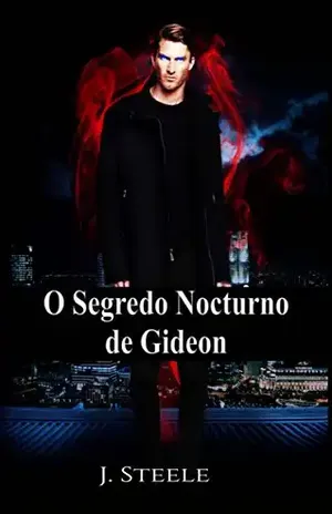 O segredo nocturno de Gideon - J. Steele