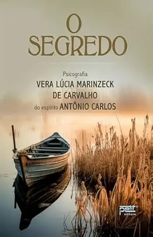 O Segredo – Vera Lucia Marinzeck de Carvalho