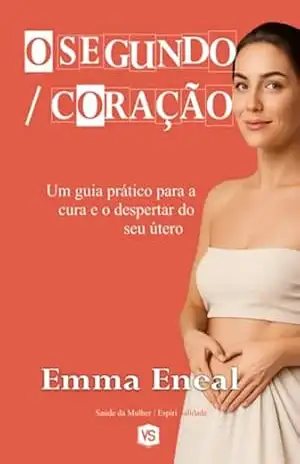 O Segundo Coração – Emma Eneal / Virginia Santos