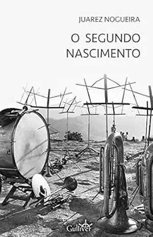 O Segundo Nascimento – Juarez Nogueira