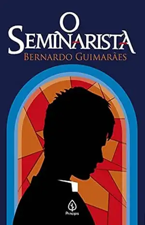 O seminarista (Clássicos da literatura) – Bernardo Guimarães