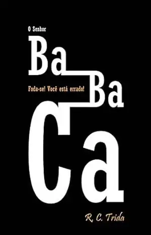 O Senhor Babaca (Escrevendo) – R. C. Trida