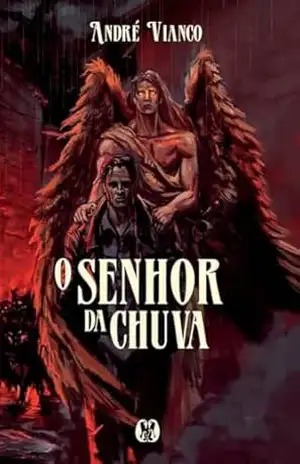 O Senhor da Chuva – André  Vianco