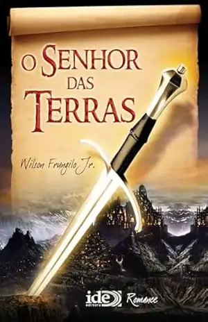 O Senhor das Terras – Wilson Frungilo Júnior