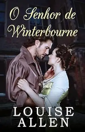O Senhor de Winterbourne: Romance de época regencial – Louise  Allen