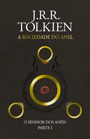 O Senhor dos Anéis: A Sociedade do Anel - J.R.R. Tolkien