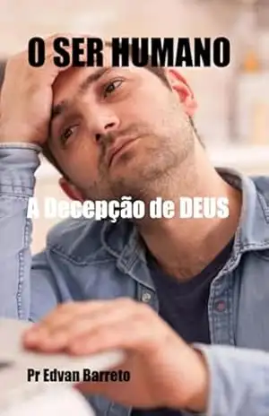 O Ser Humano – Pr Edvan Barreto