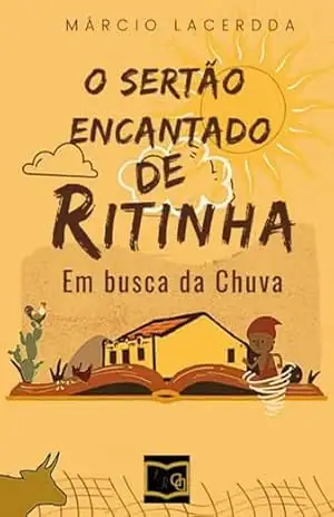 O Sertão Encantado De Ritinha - Márcio Lacerdda