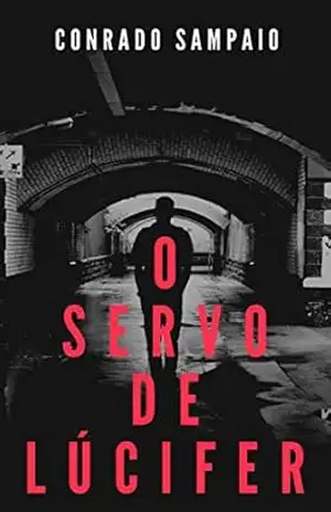 O SERVO DE LUCIFER – Conrado Sampaio