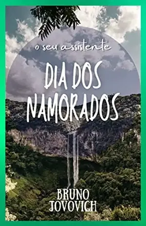 O Seu Assistente – Dia Dos Namorados - Bruno Jovovich