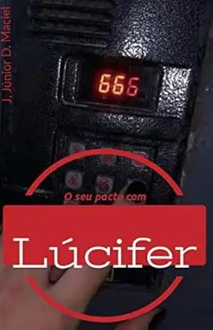 O seu Pacto com Lúcifer! - J. Júnior  D. Maciel