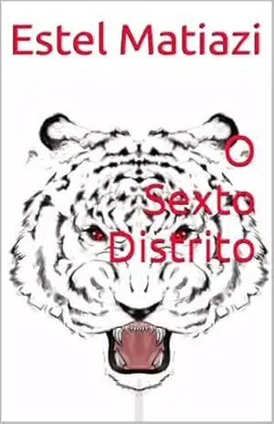 O Sexto Distrito – Estel Matiazi