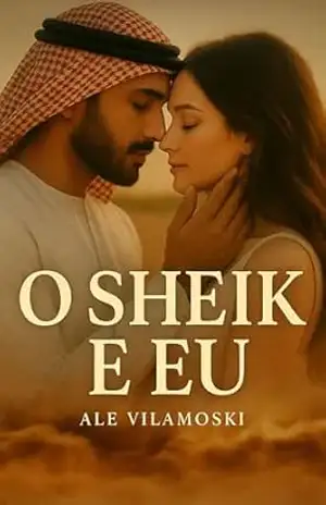 O Sheik e eu – Ale Vilamoski