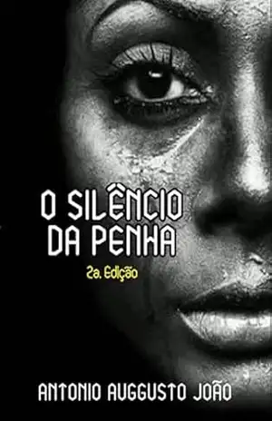 O Silêncio Da Penha – 2a. Edição – Antonio Auggusto João