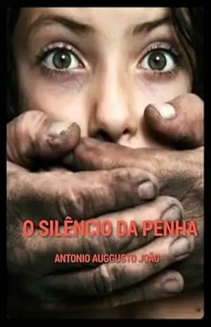 O Silêncio Da Penha – Antonio Auggusto João