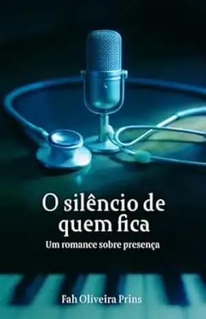 O silêncio de quem fica – Fah Oliveira Prins