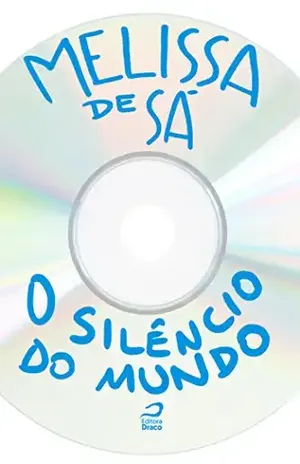 O Silêncio do Mundo – Melissa de Sá
