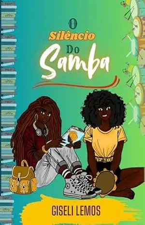 O silêncio do Samba – Giseli  Lemos
