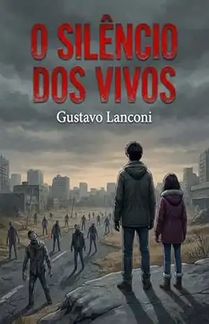 O silêncio dos vivos - Gustavo Lanconi