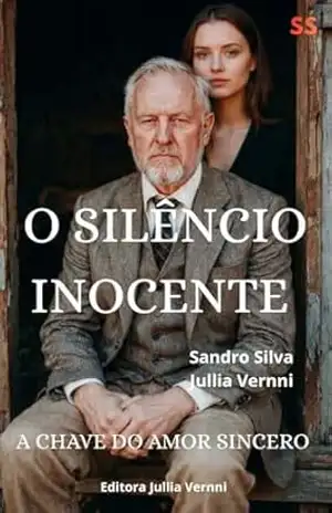 O SILÊNCIO INOCENTE: A chave do amor sincero – Sandro  Silva
