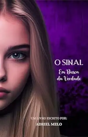 O Sinal: Em Busca da Verdade – Adriel Melo