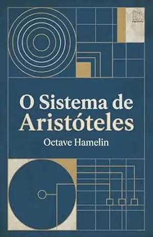 O Sistema de Aristóteles – Octave Hamelin