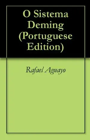 O Sistema Deming - Rafael Aguayo