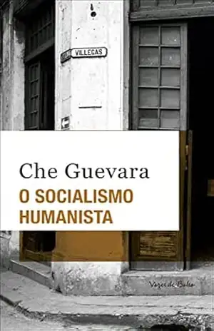 O socialismo humanista – Ed. Bolso (Vozes de Bolso) – Ernesto Che Guevara