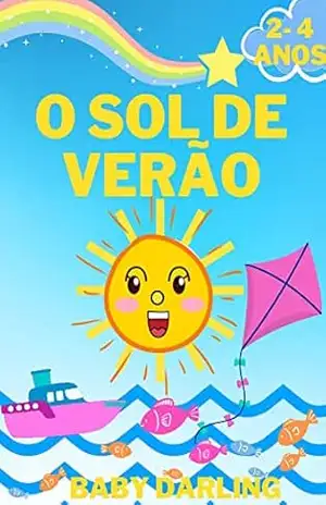 O sol de verão: Sunny adventure story in Brazilian Portuguese for toddlers. (Baby Portuguese book) – Baby Darling